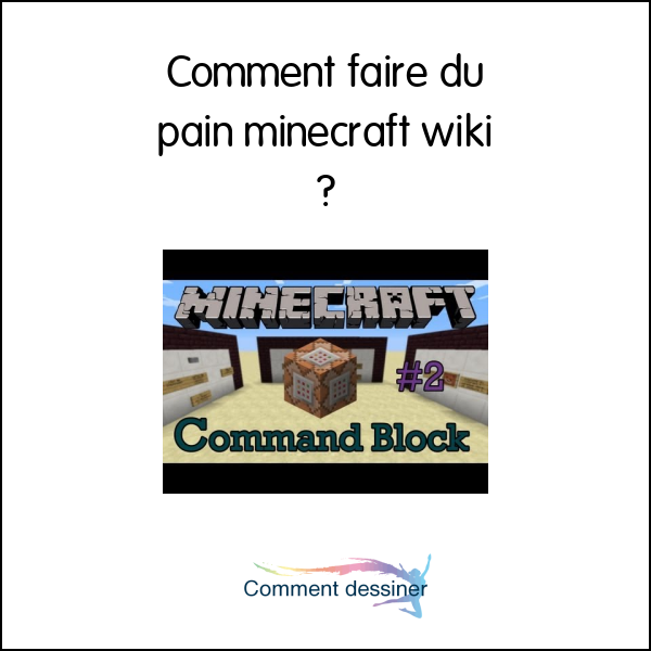 Comment faire du pain minecraft wiki